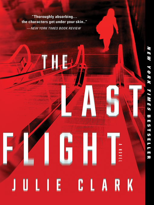 Title details for The Last Flight by Julie Clark - Available